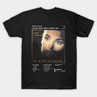 Sinéad O'Connor - I Do Not Want What I Haven't Got Tracklist Album T-Shirt